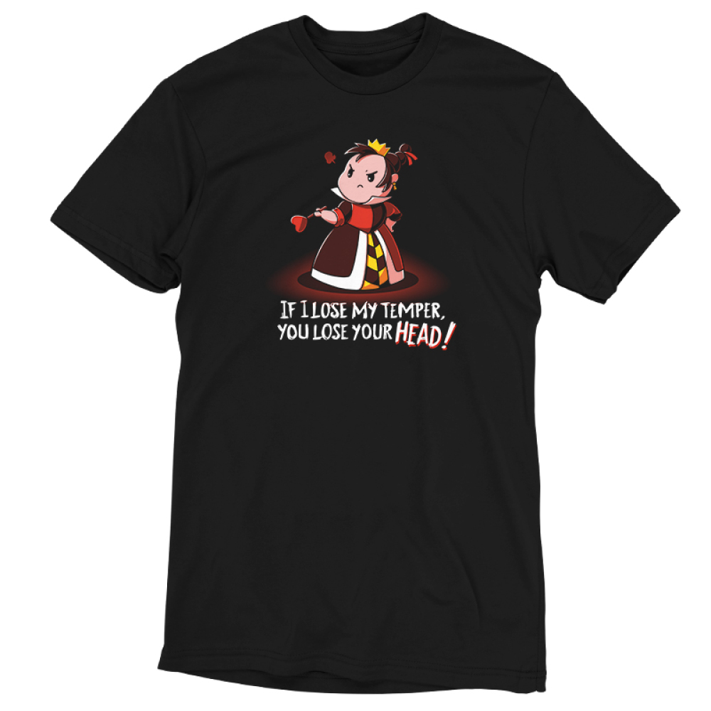 if-i-lose-my-temper-you-lose-your-head-official-disney-tee-teeturtle