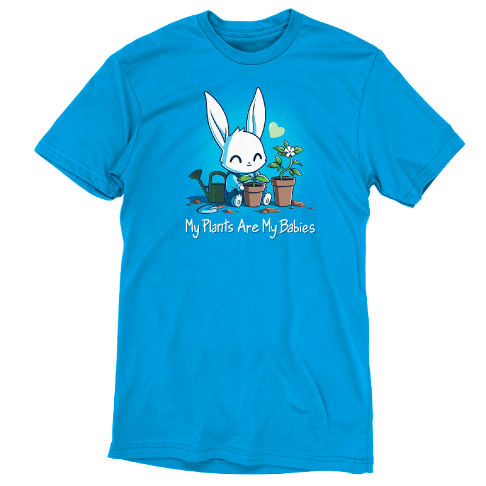 my-plants-are-my-babies-funny-cute-nerdy-t-shirts-teeturtle